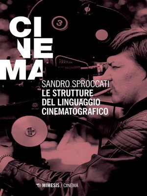 cover image of Le strutture del linguaggio cinematografico